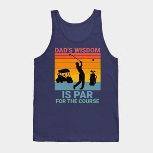 Dads wisdom Golf Tank Top